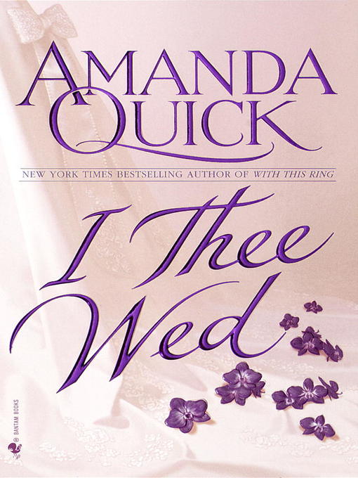 Title details for I Thee Wed by Amanda Quick - Available
